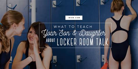 What To Teach Your Son And Daughter About Locker Room Talk Imom