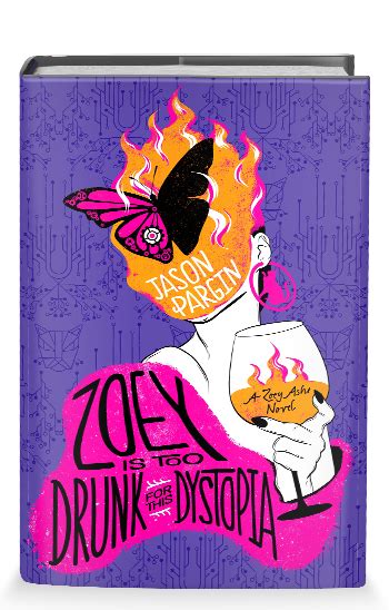 zoey is too drunk for this dystopia jason pargin st martin s