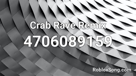 crab rave remix roblox id roblox  codes
