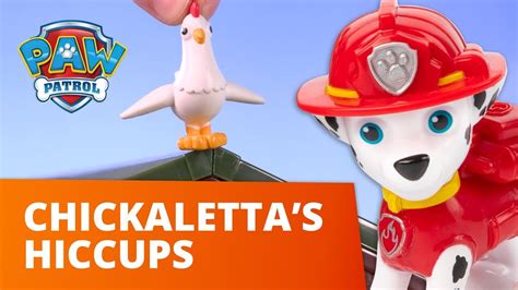 paw patrol chickalettas hiccups toy pretend play rescue  kids