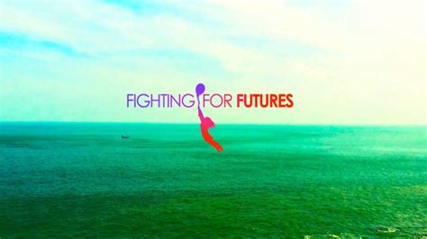 The Story Of Fighting For Futures Youtube