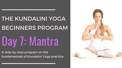 day  mantra  kundalini yoga beginners program youtube