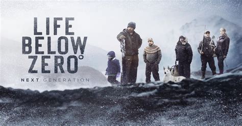 About Life Below Zero Next Generation Tv Show Series