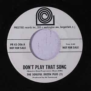 soulful dozen  dont play  song  vinyl discogs