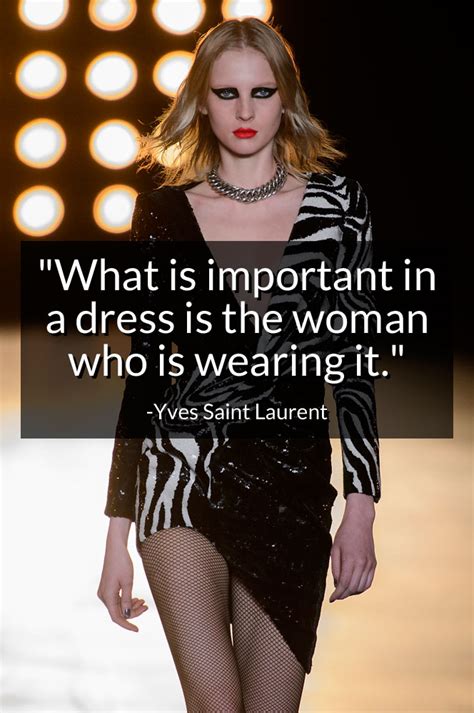 the 101 best fashion quotes thefashionspot