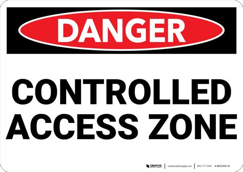 danger controlled access zone wall sign creative safety supply