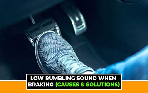 rumbling sound  braking  solutions mechanic assistant