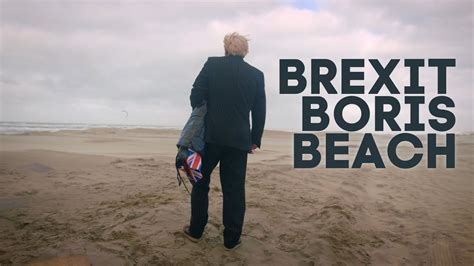 brexit boris beach brexit aan zee youtube