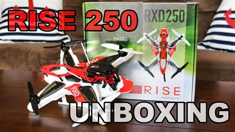 rise rxd extreme durability race drone unboxing thercsaylors