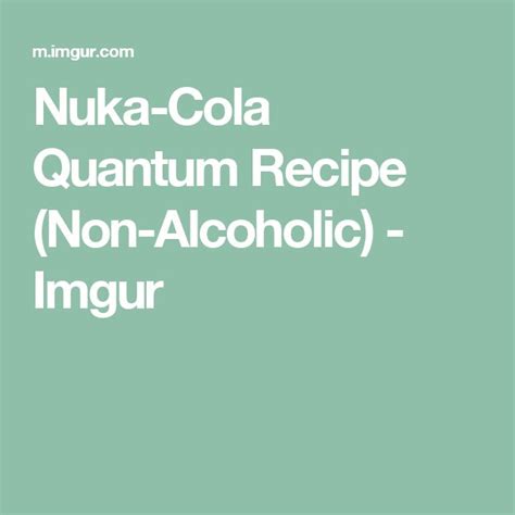 nuka cola quantum recipe  alcoholic imgur nuka cola quantum  alcoholic alcohol