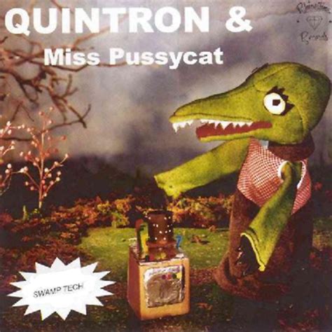 Swamp Tech De Quintron And Miss Pussycat 2005 10 17 33 1 3 Rpm Trans