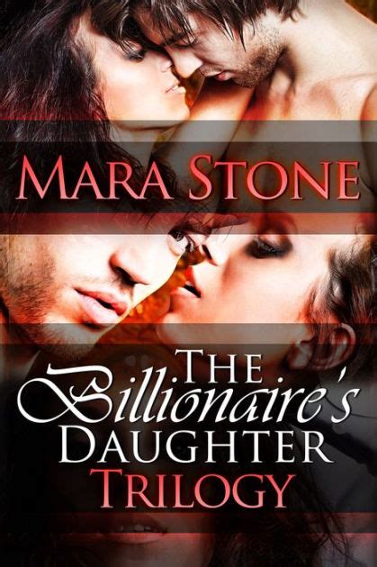 the billionaire s daughter trilogy boxed set by mara nook book ebook