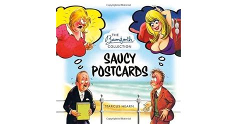 Saucy Postcards The Bamforth Collection By Marcus Hearn