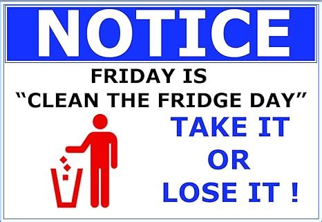 notice friday  clean  fridge day vinyl pvc sign amazoncomau