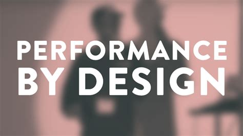 performance  design sessions clarity