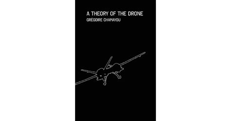 theory   drone  gregoire chamayou