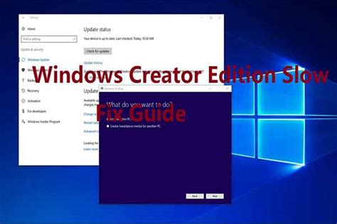 top  solutions   windows creator edition slow error