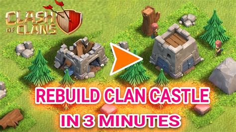 rebuild clan castle   minutes clash  clans youtube