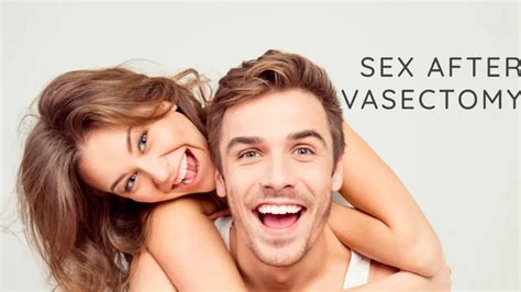 Sex After Vasectomy What To Know Pregnancy Boss