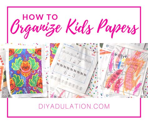 organize kids papers   clutter  diy adulation