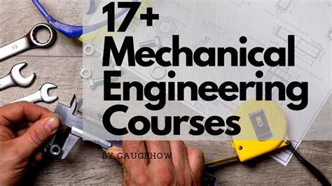 mechanical engineering  courses gaugehow mechanical engineering