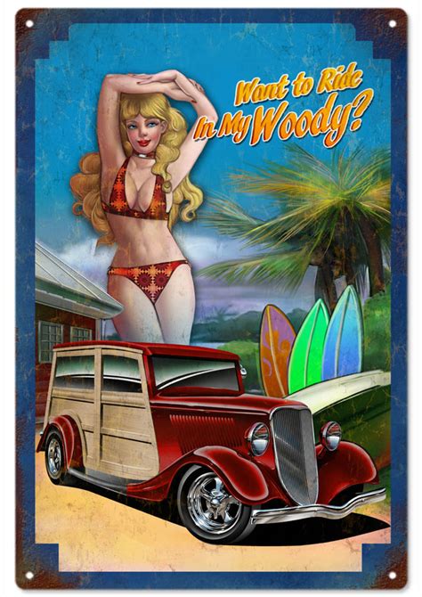 Hot Rod Woody Pin Up Girl Garage Art Sign “want To Ride My