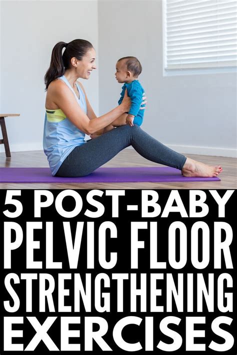5 strengthening postpartum pelvic floor exercises for new moms