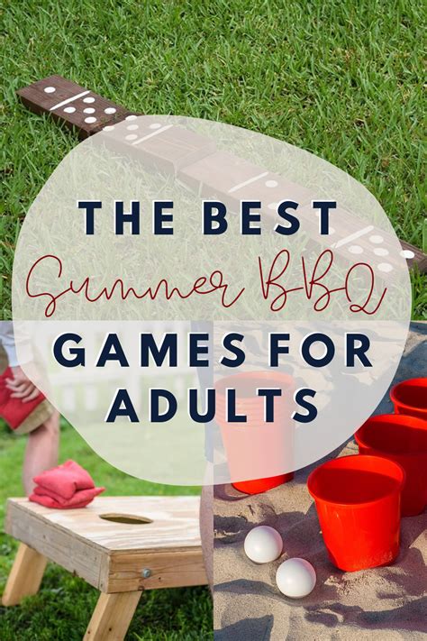 The Best Summer Bbq Games For Adults Peachy Party Summer Party
