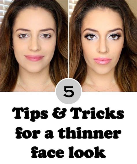 tips and tricks for a thinner face look thinner face face contouring