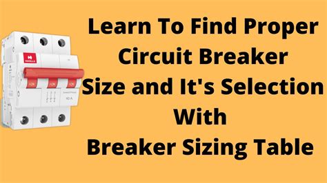 calculate  circuit breaker size breaker sizing  selection youtube