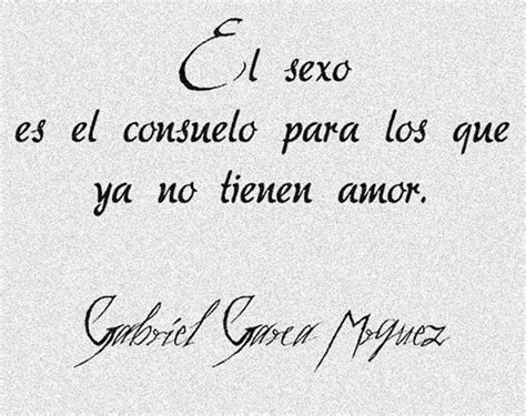 Gabriel García Márquez Frases Geniales Frases Inspiradoras Frases Y