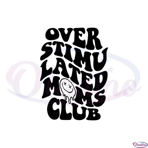 overstimulated moms club svg for cricut sublimation files