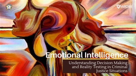emotional intelligence understanding decision making and reality testing