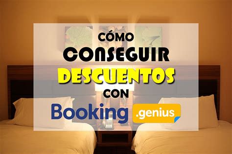 booking genius  es como funciona  cuales son sus ventajas