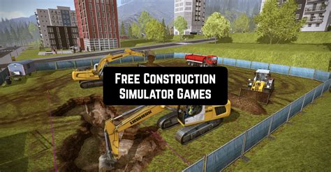 construction simulator games  android ios freeappsforme