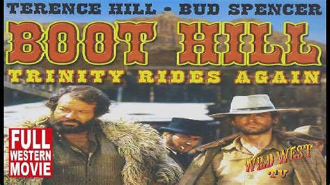 boot hill  full western  wildwesttv westerns youtube