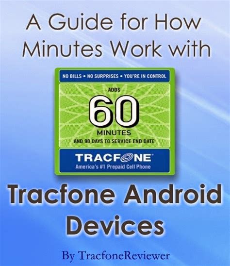 tracfonereviewer   minutes work  tracfone smartphones
