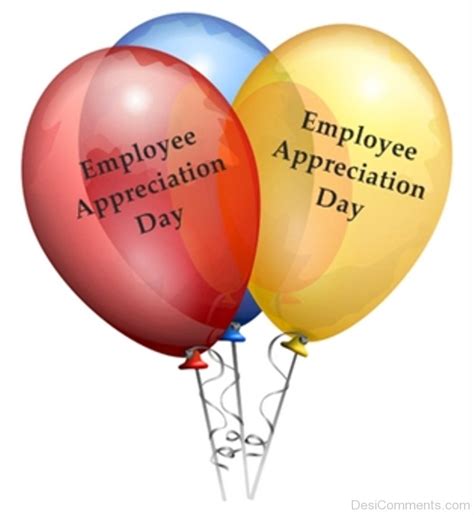 employee appreciation day  balloons desi comments