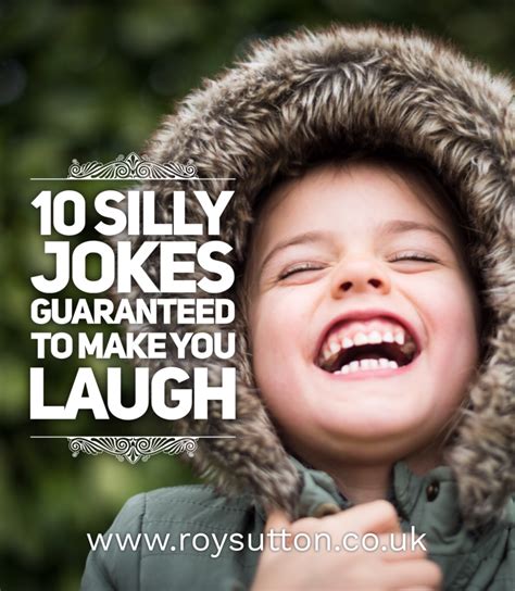 10 silly jokes guaranteed to make you laugh