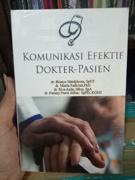 Jual Original Buku Komunikasi Efektif Dokter Pasien Karangan Bisatyo