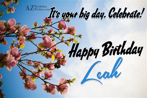 happy birthday leah azbirthdaywishescom