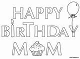 Birthday Happy Coloring Pages Mom Cards Kids Printable Mommy Banner Sheets Color Colouring Print Getcoloringpages Coloringpage Eu Banners Google Cute sketch template