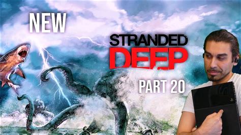 stranded deep  ps pro gameplay   part  youtubegaming