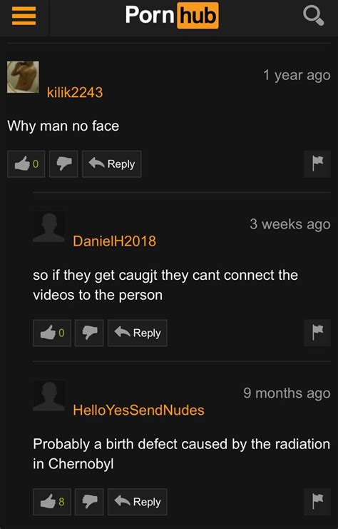i have yet to see faceless people pornhubcomments