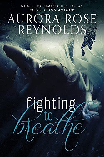 fighting to breathe by aurora rose reynolds edgy reviews