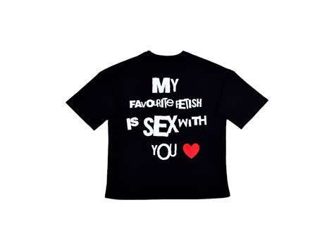 T Shirt Sex With You