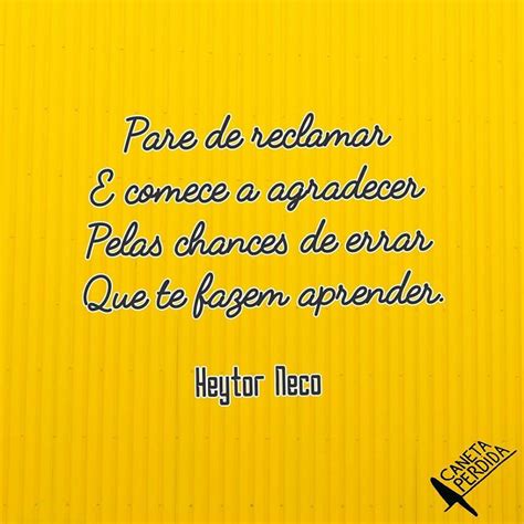 pare de reclamar  comece  agradecer pelas chances de