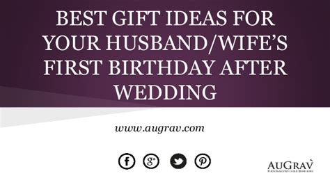 Best T Ideas For Your Husband Wife’s First Birthday