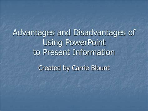 ppt advantages and disadvantages of using powerpoint to