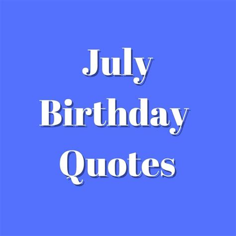 sparkling july birthday quotes darling quote